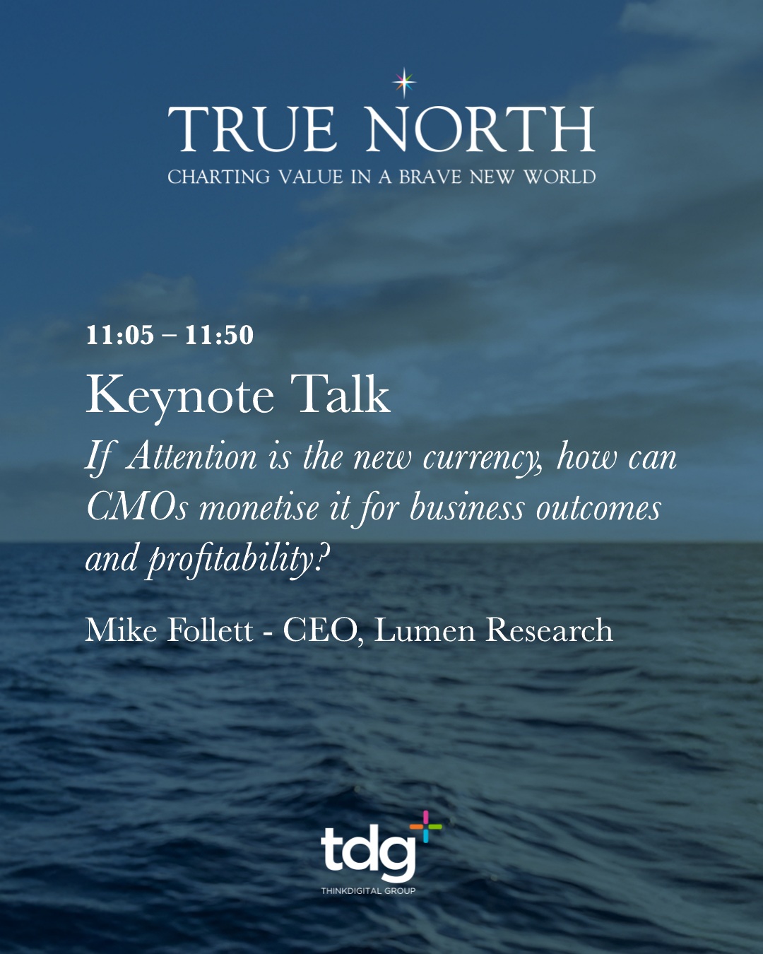 TDG True North agenda carousel, page 3: Keynote — attention.