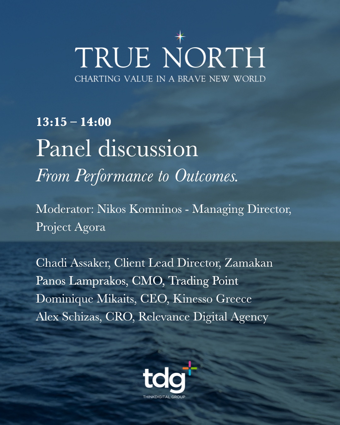 TDG True North agenda carousel, page 7: Panel — performance to outcomes.